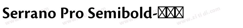 Serrano Pro Semibold字体转换